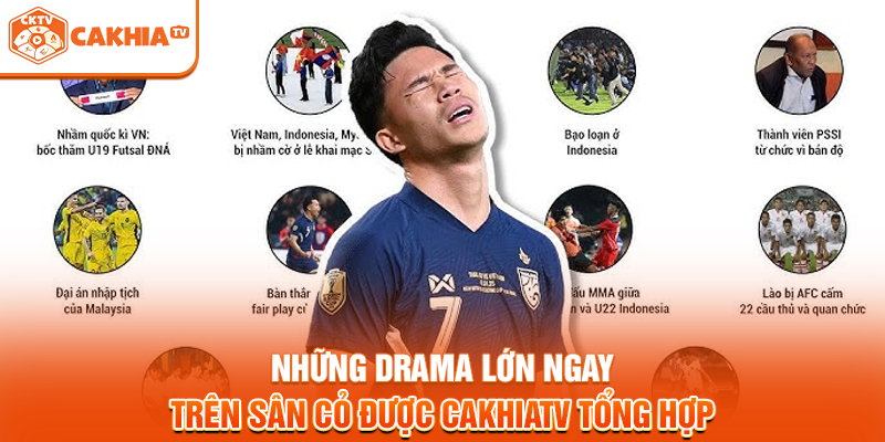 Những drama lớn ngay trên sân cỏ được Cakhiatv tổng hợp