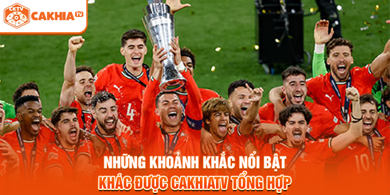 Những khoảnh khắc nổi bật khác được Cakhiatv tổng hợp